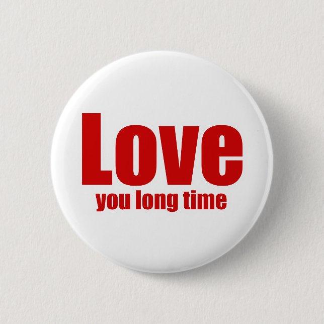 Badge Rond 5 Cm Aimez-vous Longtemps Funny Valentines Day (Devant)