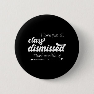 Badge Rond 5 Cm Aimez-Vous Tous Cl Enseignant Rejeté De Devoir App