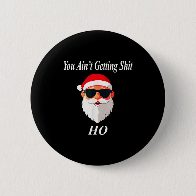 Badge Rond 5 Cm Ain't Christmas Funny Naughty Dirty Raunchy Gift A (Devant)
