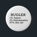 Badge Rond 5 Cm Air chaud de clairon<br><div class="desc">Que prend-elle pour jouer un instrument de vent ? Que tout les joueurs d'instrument de vent ont-ils en commun ?</div>