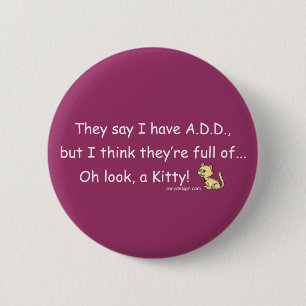 Badge Rond 5 Cm AJOUTEZ complètement de l'humour de Kitty