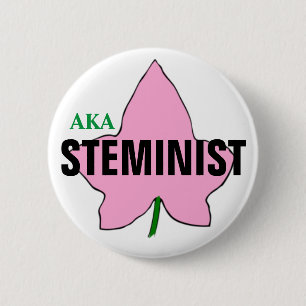 BADGE ROND 5 CM AKA BOUTON ROSE DU LIERRE STEMINIST