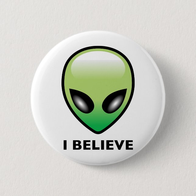 Badge Rond 5 Cm Alien : Je crois (Devant)