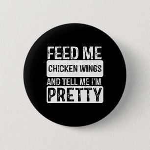 Badge Rond 5 Cm Alimentez-Moi Des Ailes De Poulet - Bbq Lover Fume