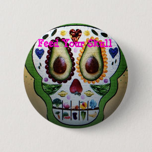 Badge Rond 5 Cm Alimentez votre bouton de crâne