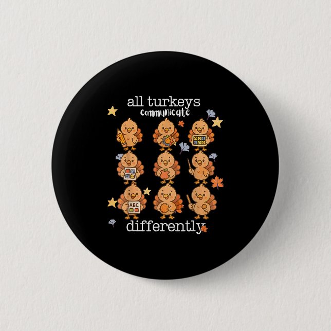 Badge Rond 5 Cm All Turkeys Communicate Differently Thanksgiving A (Devant)