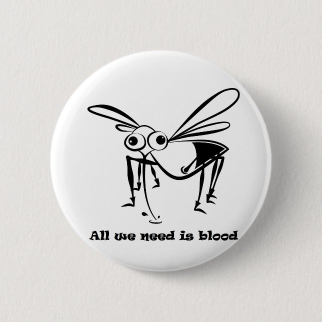 Badge Rond 5 Cm all we need is blood (Devant)