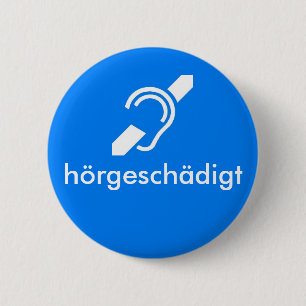 Badge Rond 5 Cm Allemand de hörgeschädigt - audition - altéré