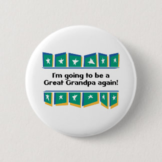 Badge Rond 5 Cm Aller être un grand grand-papa encore !