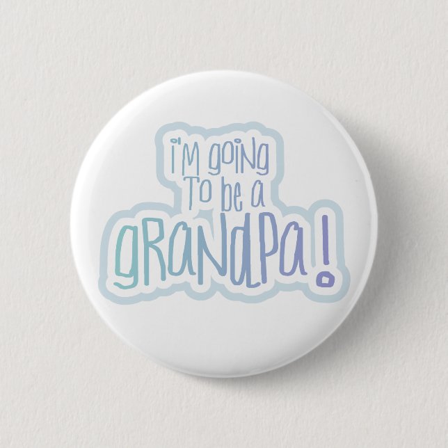 Badge Rond 5 Cm Aller être un grand-papa (Devant)