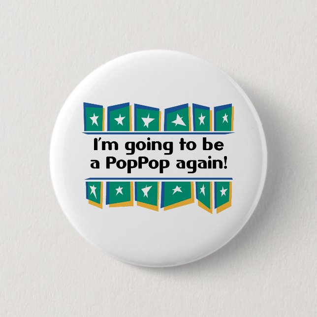 Badge Rond 5 Cm Aller être un PopPop encore ! (Devant)