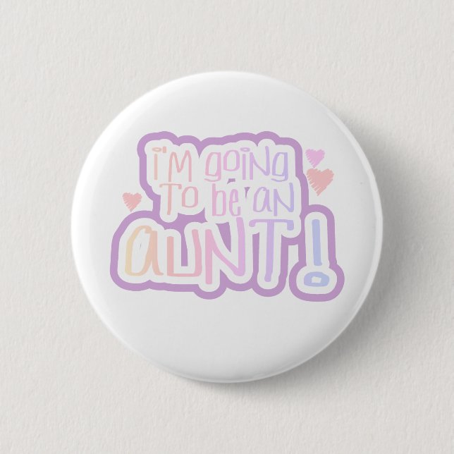 Badge Rond 5 Cm Aller être une tante (Devant)