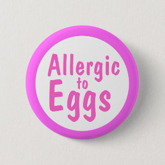 Badge Rond 5 Cm Allergique aux oeufs