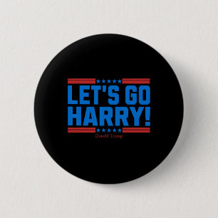 Badge Rond 5 Cm Allez Harry Sortez Du Canapé Vous Votez À F