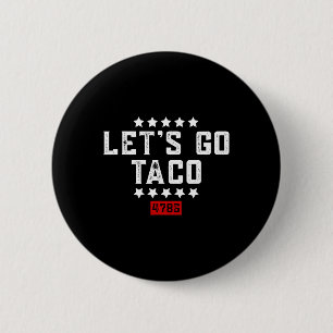 Badge Rond 5 Cm Allez Taco &# ;