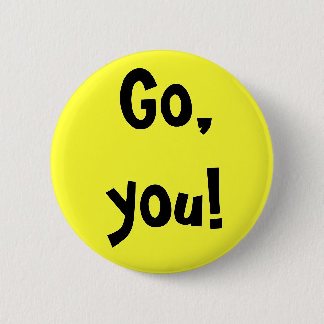 Badge Rond 5 Cm "Allez, vous !" Bouton (Devant)