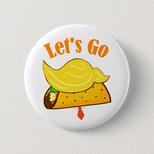 Badge Rond 5 Cm Allons à TACO Trump (Devant)
