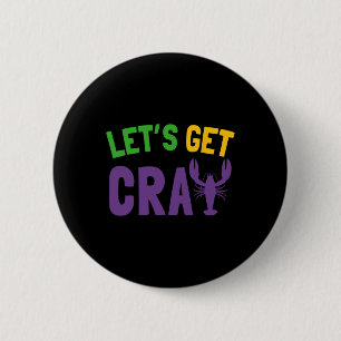 Badge Rond 5 Cm Allons chercher Cray Mardi Gras