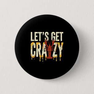 Badge Rond 5 Cm Allons devenir fous homard écrevisses fruits de me