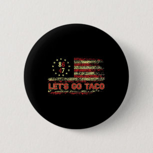 Badge Rond 5 Cm Allons manger un Taco 8647 Drapeau américain 86 47