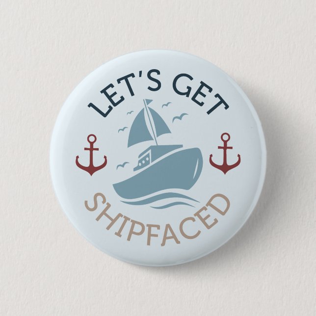 Badge Rond 5 Cm Allons nous griser en bateau (Devant)