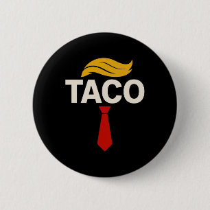Badge Rond 5 Cm Allons Taco Drôle Trump Toujours Se Défile 29