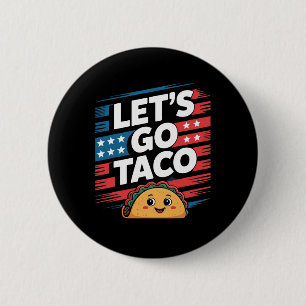 Badge Rond 5 Cm Allons Taco Recule Toujours Taco Mème Drôle