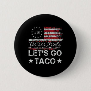 Badge Rond 5 Cm Allons Taco Us Drapeau Nous Le Peuple Hommes Rétro