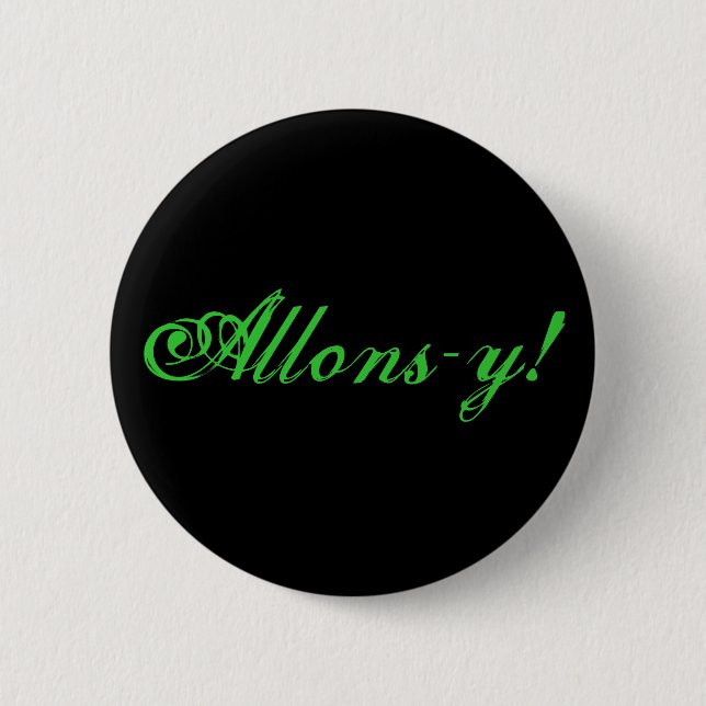 Badge Rond 5 Cm Allons-y ! (Devant)