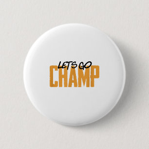 Badge Rond 5 Cm Allons-y Champ' Motivation Boxe