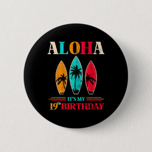 Badge Rond 5 Cm Aloha 19e Anniversaire Hawaii Plage Tropicale Surf