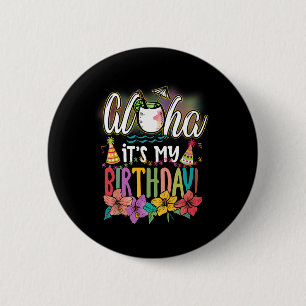 Badge Rond 5 Cm Aloha C'est Mon Anniversaire Plages Hawaïennes Alo