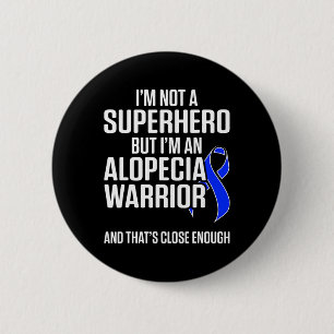 Badge Rond 5 Cm Alopecia Sensibilisation Perte de cheveux Guerrier