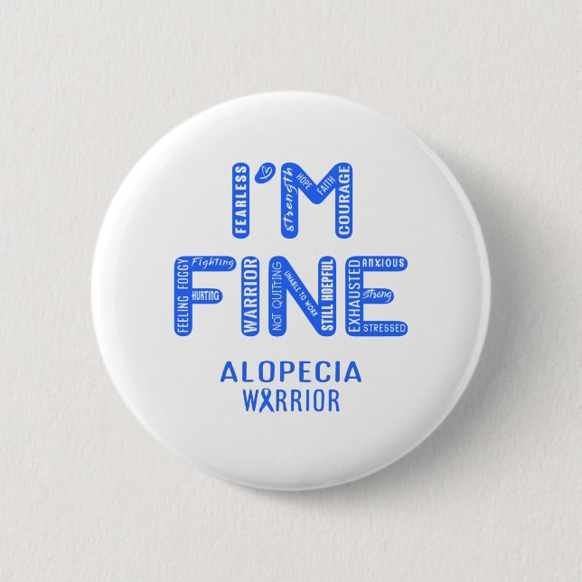 Badge Rond 5 Cm Alopecia Warrior - JE SUIS FINE (Devant)