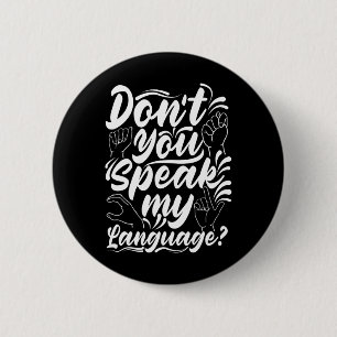 Badge Rond 5 Cm Alphabet ASL Ne Parlez-Vous Mon Langage Des Signes