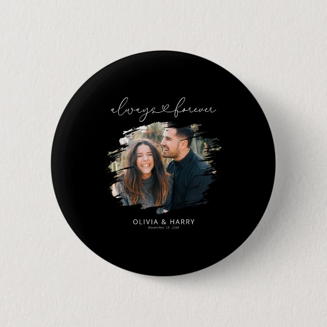 Badge Rond 5 Cm Always And Forever Couple Photo  (Devant)