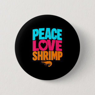 Badge Rond 5 Cm Amateur de crevettes cajun fruits de mer crevettes