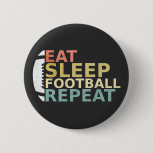 Badge Rond 5 Cm Amateur De Football Mange Sleep Football Répétitio