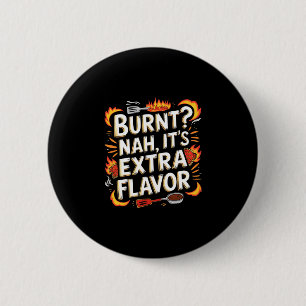 Badge Rond 5 Cm Amateur de nourriture pour hommes brûlé saveur sup