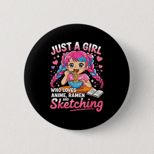 Badge Rond 5 Cm Amateur de Ramen Juste Une Fille Qui Aime Anime Et