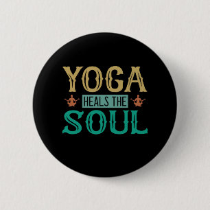 Badge Rond 5 Cm Amateur de Yoga Le Yoga Guérit L'Âme