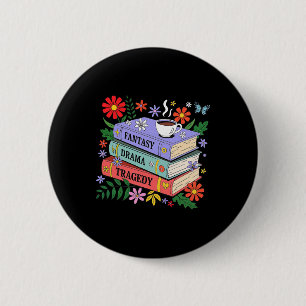 Badge Rond 5 Cm Amateurs de livres Imaginaire Drama Tragedy Subtle