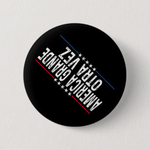 Badge Rond 5 Cm América Grande Otra Vez Funny Trump Habla En Españ