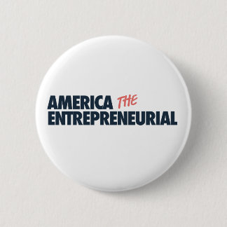 Badge Rond 5 Cm America the Entrepreneurial Button