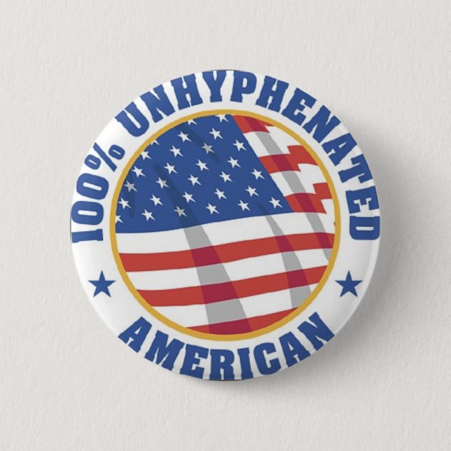 Badge Rond 5 Cm Américain de 100% UNHYPENATED (Devant)