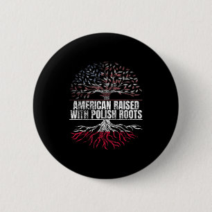 Badge Rond 5 Cm Américain Élevé Avec Des Racines Poloniques Imprim
