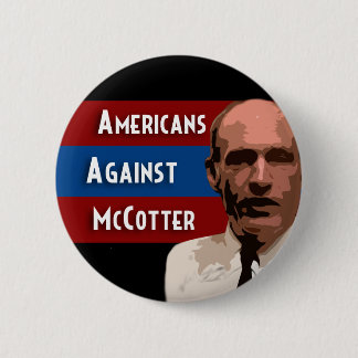 Badge Rond 5 Cm Américains contre McCotter