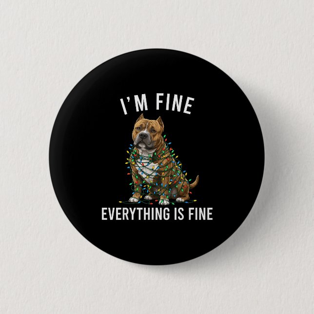 Badge Rond 5 Cm American Bully Christmas I'm Fine Everything Is Fi (Devant)