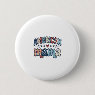 Badge Rond 5 Cm American Mama Patriotique Conception de T-Shirt Vi