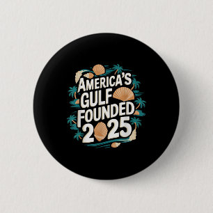 Badge Rond 5 Cm Amérique du Golfe Humour Trump Patriotique 2025 Pr